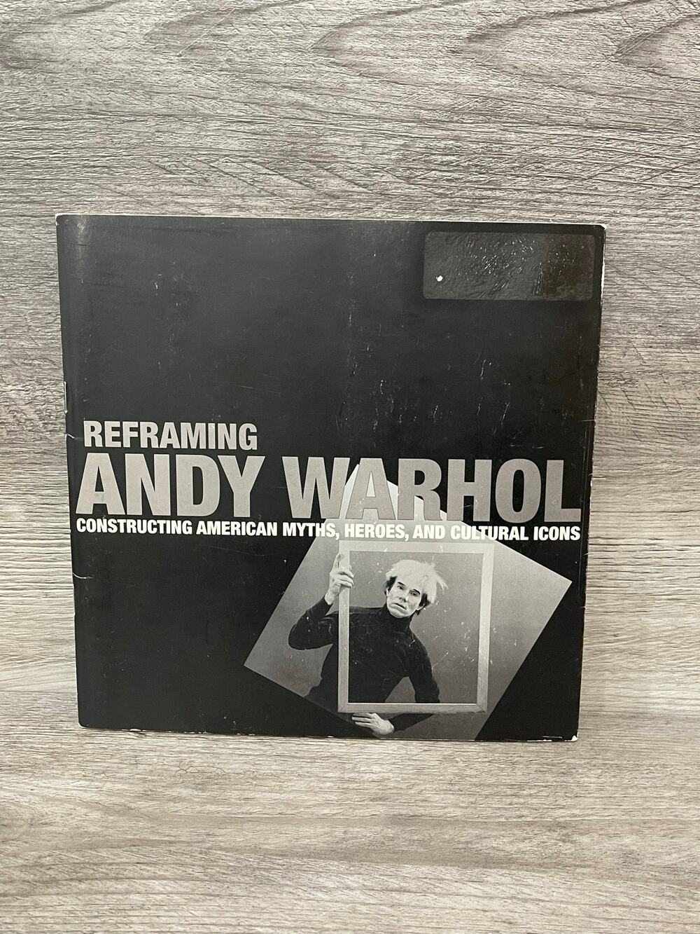Reframing Andy Warhol 1998 Art Exhibition Catalog University Maryland Pop Art